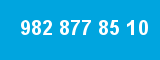 982 877 85 10